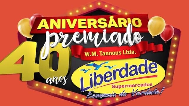Aniversário Premiado 40 Anos W. M. Tannous Liberdade Supermercados