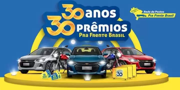 Promoção Auto Posto Pra Frente Brasil 30 Anos 30 Prêmios